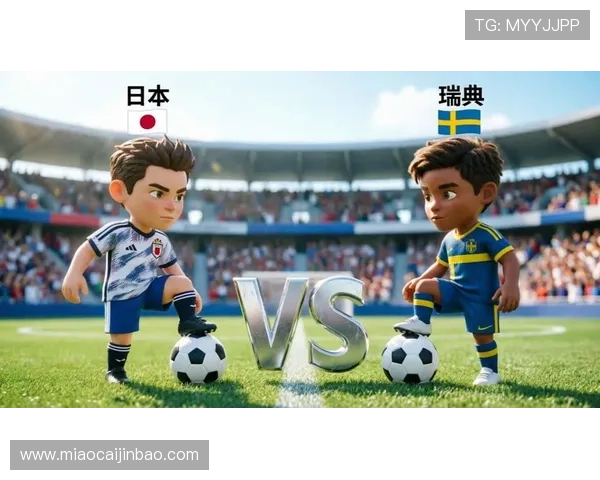 世界杯日本对阵瑞典比赛直播免费观看全程高清无插件观看指南